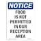 Signmission OSHA Notice Sign, 5" Height, Food Is Not Permitted In Our Reception Sign, Portrait OS-NS-D-35-V-12823 - alternate 1